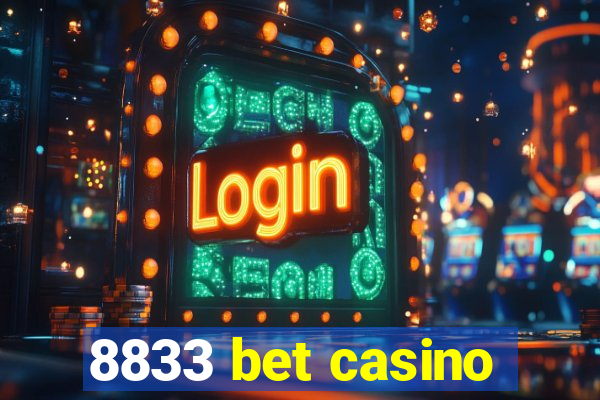 8833 bet casino